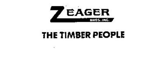 ZEAGER BROS. INC. THE TIMBER PEOPLE
