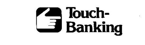 TOUCH-BANKING