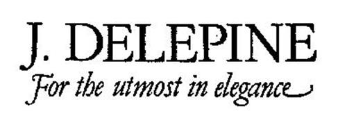 J. DELEPINE FOR THE UTMOST IN ELEGANCE