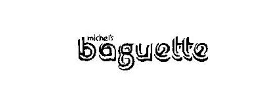 MICHEL'S BAGUETTE