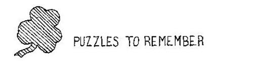 PUZZLES TO REMEMBER