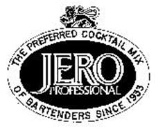 THE PREFERRED COCKTAIL MIX JERO PROFESSIONAL OF BARTENDERS SINCE 1933