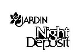JARDIN NIGHT DEPOSIT