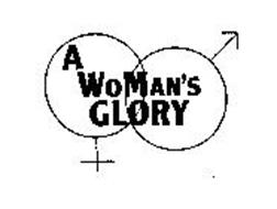 A WOMAN'S GLORY