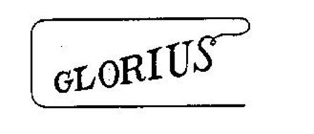 GLORIUS