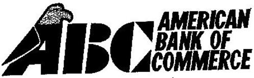 ABC AMERICAN BANK OF COMMERCE