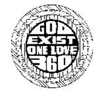 GOD EXIST ONE LOVE 360
