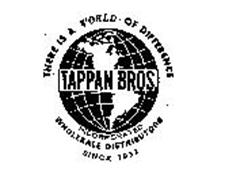 THERE IS A WORLD OF DIFFERENCE TAPPAN BROS. INCORPORATED WHOLESALE DISTRIBUTORS SINCE 1932