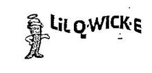 LIL Q-WICK-E