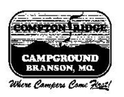 COMPTON RIDGE CAMPGROUND BRANSON, MO. WHERE CAMPERS COME FIRST!