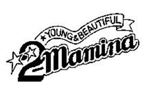 2-MAMINA YOUNG & BEAUTIFUL