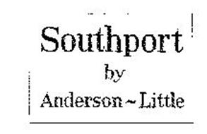 SOUTHPORT BY ANDERSON - LITTLE