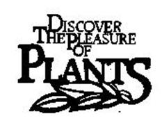 DISCOVER THE PLEASURE OF PLANTS