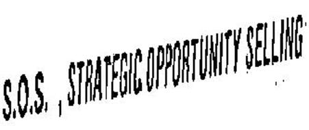 S.O.S., STRATEGIC OPPORTUNITY SELLING