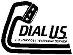 DIAL U.S. THE LOW COST TELEPHONE SERVICE