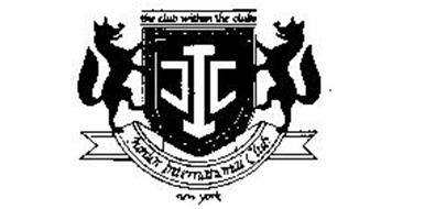 JIC JUNIOR INTERNATIONAL CLUB THE CLUB WITHIN THE CLUBS NEW YORK