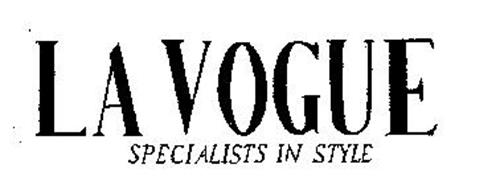 LA VOGUE SPECIALISTS IN STYLE