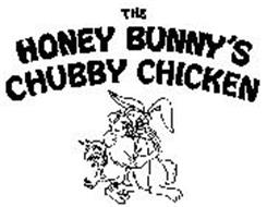 THE HONEY BUNNY'S CHUBBY CHICKEN
