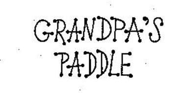GRANDPA'S PADDLE