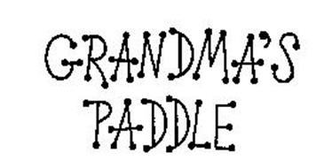 GRANDMA'S PADDLE