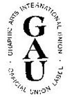 GAU GRAPHIC ARTS INTERNATIONAL UNION OFFICIAL UNION LABEL