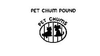 PET CHUM POUND PET CHUMS