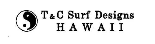 T & C SURF DESIGNS HAWAII