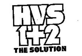 HVS 1+2 THE SOLUTION
