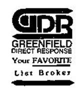 GDR GREENFIELD DIRECT RESPONSE YOUR FAVORITE LIST BROKER
