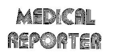 MEDICAL REPORTER