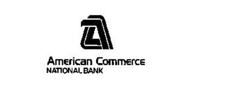 AC AMERICAN COMMERCE NATION BANK