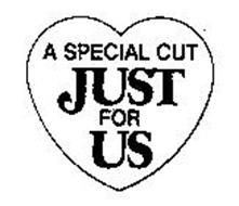 A SPECIAL CUT JUST FOR US