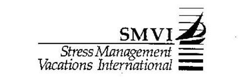 SMVI STRESS MANAGEMENT VACATIONS INTERNATIONAL