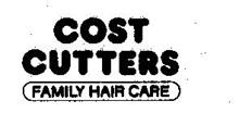 COST CUTTERS FAMILY HAIR CARE