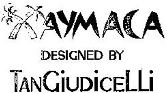 XAYMACA DESIGNED BY TANGIUDICELLI