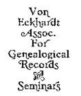 VON ECKHARDT ASSOC. FOR GENEALOGICAL RECORDS AND SEMINARS