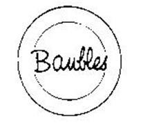 BAUBLES