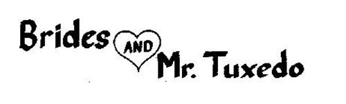BRIDES AND MR. TUXEDO