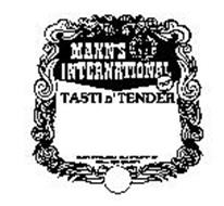 MANN'S INTERNATIONAL TASTI N' TENDER MANN'S INTERNATIONAL MEAT SPECIALTIES INC., OMAHA NEBRASKA 68127