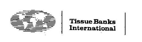 TISSUE BANKS INTERNATIONAL