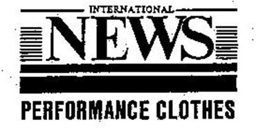 INTERNATIONAL NEWS PERFORMANCE CLOTHES