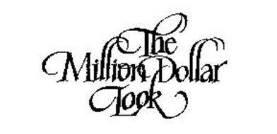 THE MILLION DOLLAR LOOK