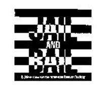 JAIL AND BAIL A JAIL-A-THON FOR THE AMERICAN CANCER SOCIETY
