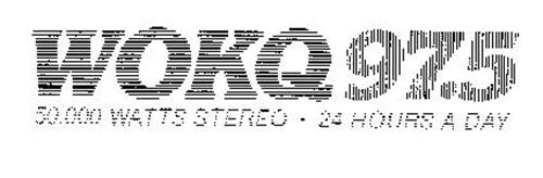 WOKQ 97.5 50,000 WATTS STEREO - 24 HOURS A DAY