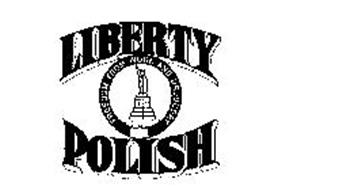 LIBERTY POLISH FREEDOM FROM WORK AND DRUDGERY
