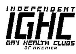 INDEPENDENT GAY HEALTH CLUBS OF AMERICA IGHC