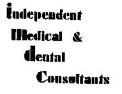 INDEPENDENT MEDICAL & DENTAL CONSULTANTS