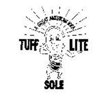 TUFF LITE SOLE-A GREAT AMERICAN IDEA
