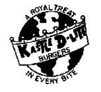 KASTLE D-LITE BURGERS A ROYAL TREAT IN EVERY BITE