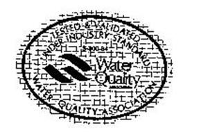 WATER QUALITY ASSOCIATION TESTED & VALIDATED UNDER INDUSTRY STANDARD S-300-84